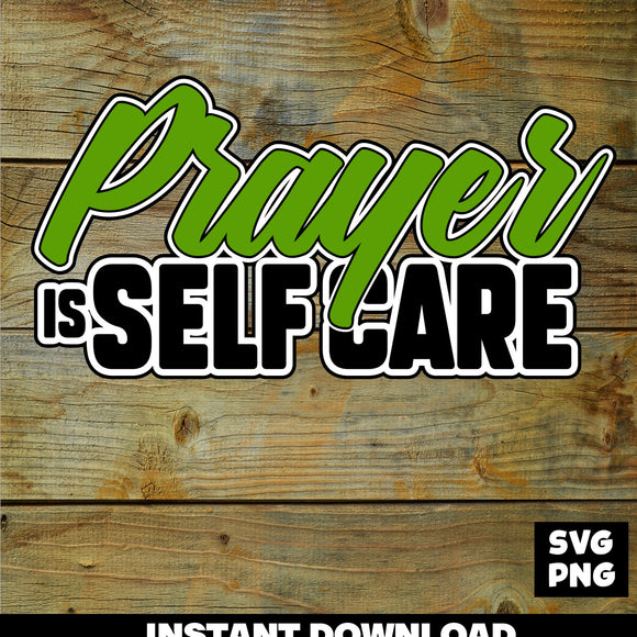 PRAYER IS SELF CARE Digital File