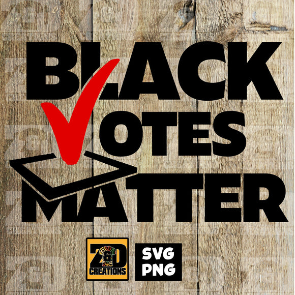 Black Votes Matter  DIGITAL FILE