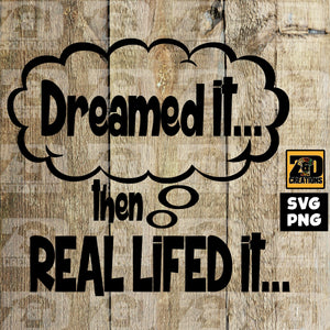 Dreamed It DIGITAL FILE