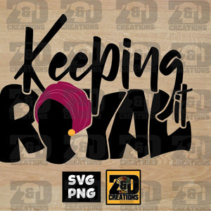 KEEPING IT ROYAL DIGITAL FILE